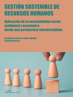 cover image of Gestión sostenible de Recursos Humanos. Aplicación de la sostenibilidad social, ambiental y económica desde una perspectiva interdisciplinar